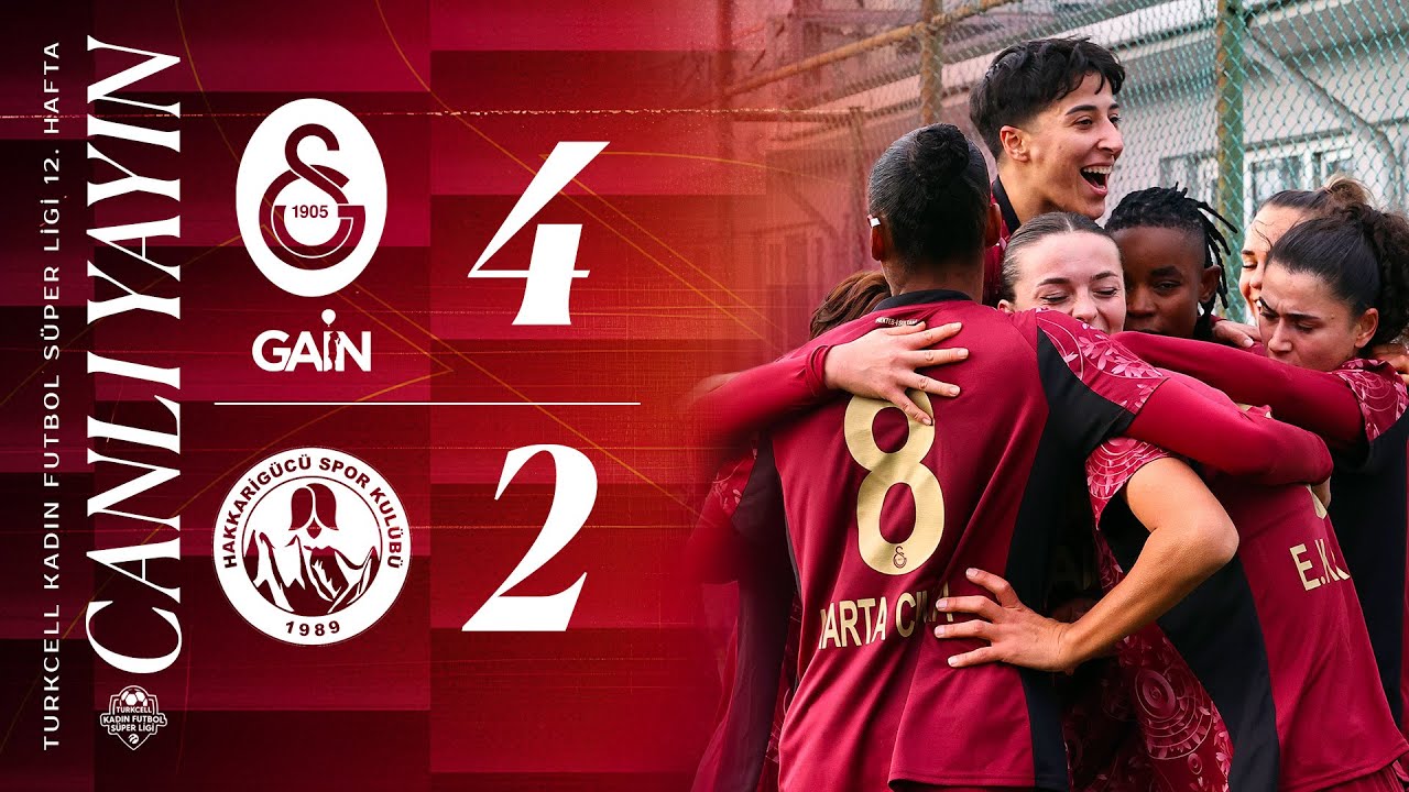 🔴 Galatasaray GAİN - Hakkarigücü Spor (Turkcell Kadın Futbol Süper Ligi 12. Hafta)
