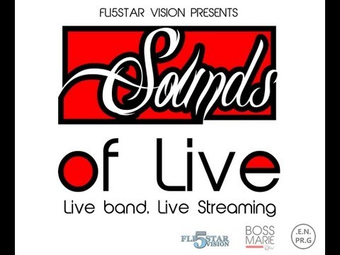 #SOUNDSOFLIVE 21-8-13 FT WERAY ENT, STARBOY WILLZ, FRENCHIE, SHOWA SHINS