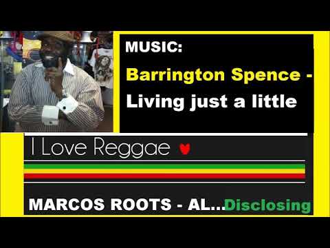 DIVULGANDO: Barrington Spence - Living just a little / MARCOS ROOTS - AL
