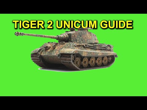 The Unicum guide to the Tiger 2 - World of Tanks blitz