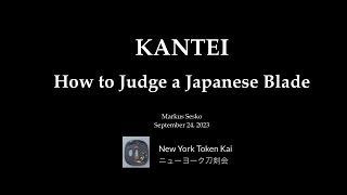 Kantei - How to Judge a Japanese Sword