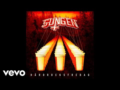 Sungen - Hårdrocksfredag (Audio)