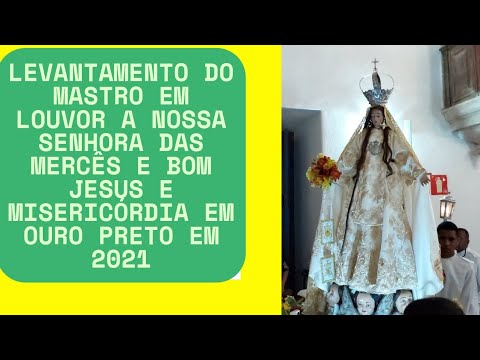 Missa Solene das Mercês e Misericórdia - Paróquia de Nossa Senhora do Pilar em Ouro Preto MG