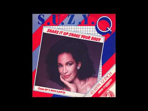 Suzy Q - Shake It Up, Shake Your Body