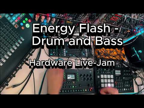 Energy Flash - Drum and Bass Hardware Jam