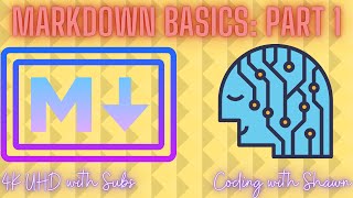 Markdown Basics (Part 1 of 3, Markup Language (HTML and Markdown)) || Coding With Shawn [4K]