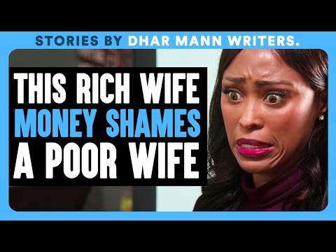 Rich Wife MONEY SHAMES Poor Wife | Dhar Mann Bonus!