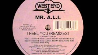Mr. A.L.I - I Feel You (Bobby & Steve & James Ratcliff's Main Sax Mix)