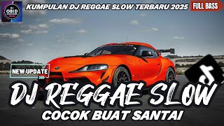 Download lagu DJ REGGAE SANTAI FULL BASS 🔥 DJ CAMPURAN REGGAE SLOW TERBARU VIRAL TIK TOK FYP YANG KALIAN CARI🎵 mp3