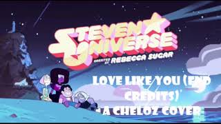 Love Like You (end credits) - from Steven Universe - an Acoustic cheloz instrumental cover