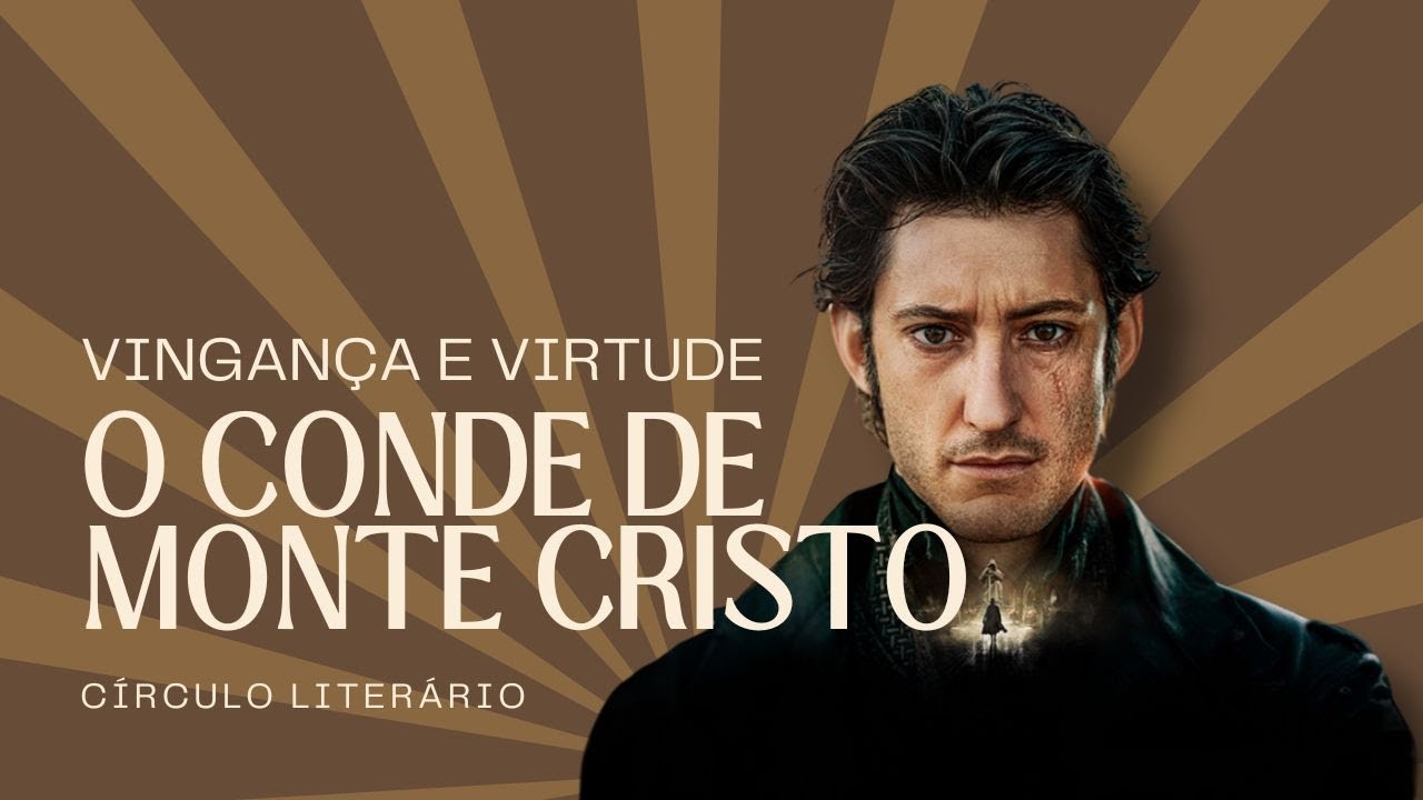 Vingança e Virtude: A Dicotomia do Conde de Monte Cristo.