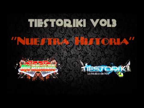 14 Bailoteo Duro - Dj Star Mix Dj Berny Mix - Tiestoriki Vol3 Nuestra Historia