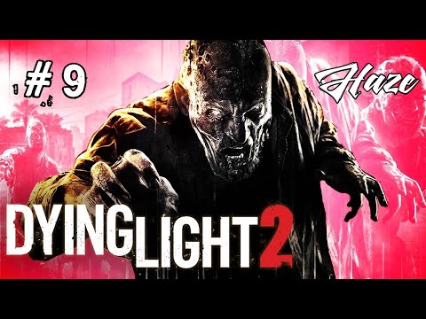 Zagrajmy w Dying Light 2 Stay Human (PL) odc. 9 Nalot [Trudny] XSX