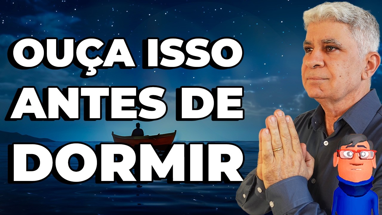 DURMA MELHOR DEPOIS DE OUVIR ISSO - Minuto com Deus de Hoje