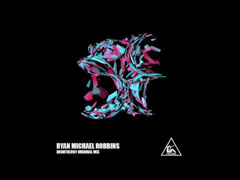 Ryan Michael Robbins - Deontology (Original Mix)