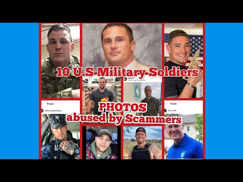10 US Military Soldiers Photos used by Scammers | Catfish Romance Scams