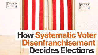 How Voter Disenfranchisement Strategically Shrinks the Electorate