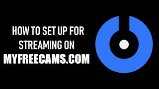 SplitCam 10 - How to Set up SplitCam for Streaming on MyFreeCams.com
