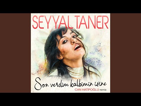 Son Verdim Kalbimin İşine (Can Hatipoğlu Remix)