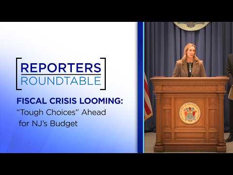 Sherrill’s challenges with the state budget, NJ’s top headlines | Reporters Roundtable