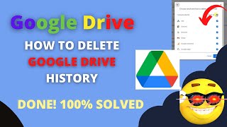 How to Delete Google Drive History?