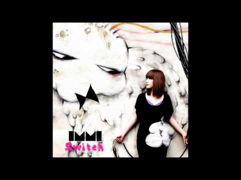 download lagu mp3 mp4 Immi Switch, download mp3 Immi Switch free download mp3, download mp3 Immi Switch