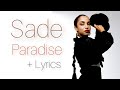 Sade - Paradise + Lyrics