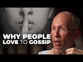 WHY PEOPLE LOVE TO GOSSIP  - William von Hippel | London Real