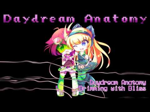 Daydream Anatomy - Brimming with Bliss