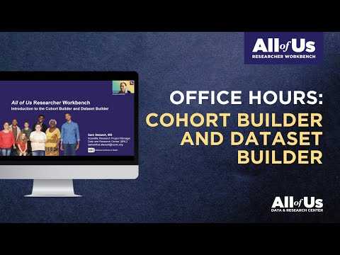 Cohort Builder and Dataset Builder | Office Hours 9.13.24