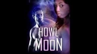 Book Trailer -- Howl at the Moon