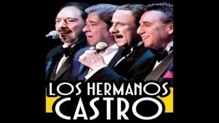 CON LOS BRAZOS ABIERTOS -  LOS HERMANOS CASTRO