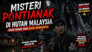 Misteri Hutan Malaysia Yang Buat Ramai Hilang Tanpa Jejak ️