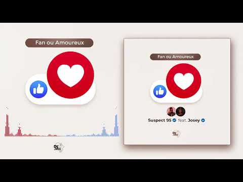 SUSPECT 95 feat JOSEY - Fan ou Amoureux [Audio Officiel]