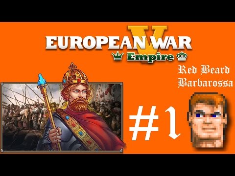 European War V Empire ^^ Red Beard Barbarossa #1