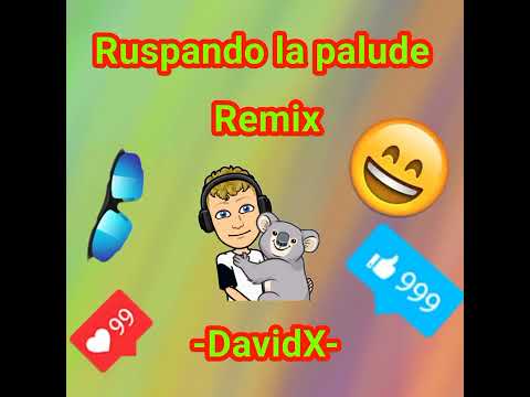 Ruspando la palude Remix -DavidX-