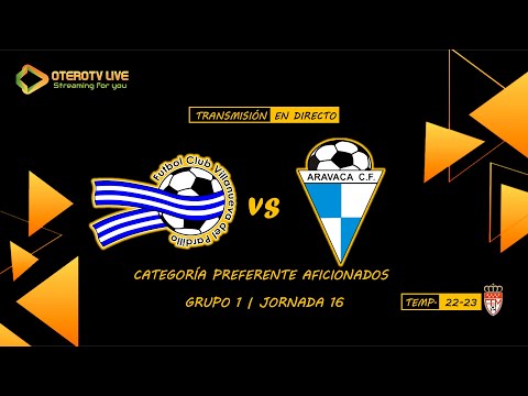 F.C. Vva. del Pardillo "A" - Aravaca C.F.  Bhhs Spain "A" | Preferente Aficionados | T. 22-23 | J 16