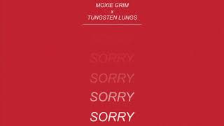 �Sorry" - Moxie