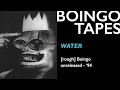 Water – Oingo Boingo | Boingo Unreleased 1994
