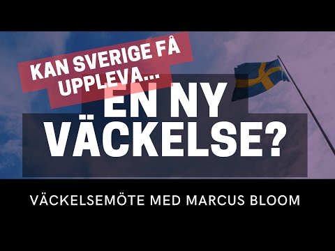 Kolla på KAN SVERIGE FÅ UPPLEVA EN NY VÄCKELSE? Marcus Bloom - Vetlanda Friförsamling! KAN SVERIGE FÅ UPPLEVA EN NY VÄCKELSE? Marcus Bloom - Vetlanda Friförsamling