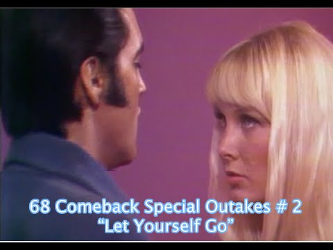 Elvis Presley-- Outtakes "68 Comeback Special".."Let Yourself Go"