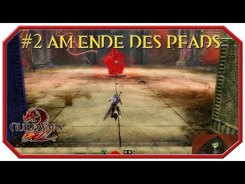 Am Ende des Pfads | #2 Justiziarin Araya | Guild Wars 2 Let's Play
