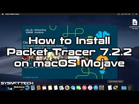 How to Install Cisco Packet Tracer 7.2.2 on macOS Mojave 10.14 | SYSNETTECH Solutions