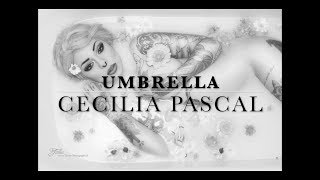 UMBRELLA - RIHANNA (Cecilia Pascal COVER)