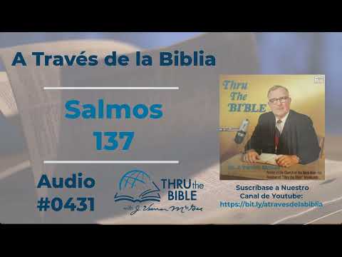 Salmos 137 #431 Dr J Vernon McGee #atravesdelabiblia #Salmos