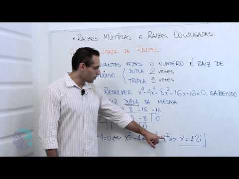 Raizes múltiplas e raizes conjugadas