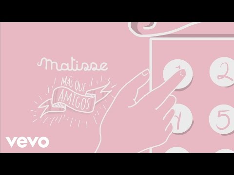 Matisse - Más Que Amigos (Lyric Video)