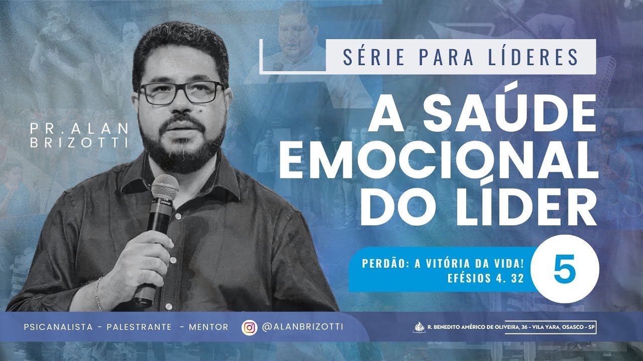 Alan Brizotti - A saúde emocional do líder - Parte 5