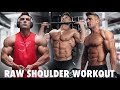 HOW TO BUILD BIG SHOULDERS / RAW SERIES / PART 3