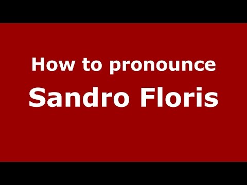 How to pronounce Sandro Floris (Italian/Italy)  - PronounceNames.com